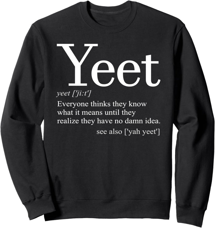 Yeet Defintion I Meme Dance Sweatshirt