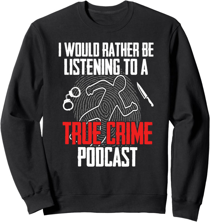 True Crime Drama Murder Show Fan Sweatshirt