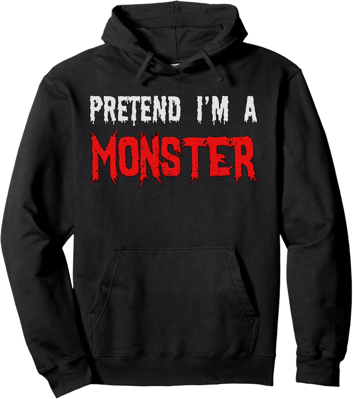 Tu so, als wäre ich ein Monster - Lustiges Halloween Pullover Hoodie
