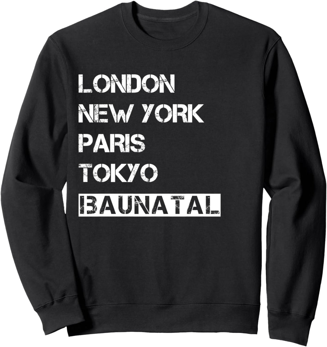 Meine Stadt! Geburtsort &amp; Heimatliebe Baunatal Sweatshirt