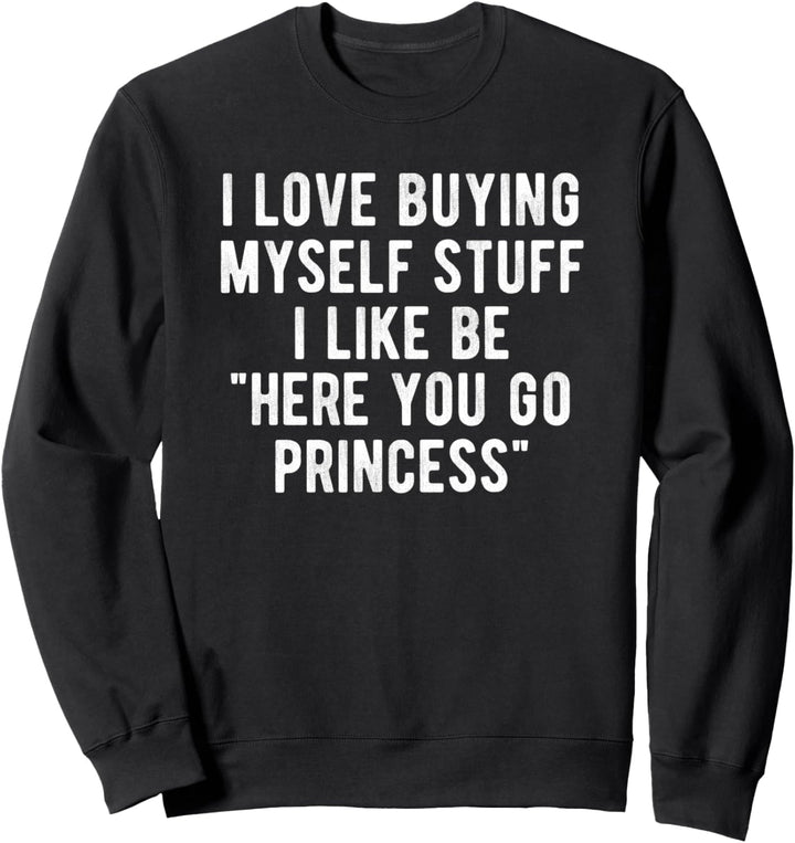 Hier bitte Prinzessin Humor Statement Spruch tolles Geschenk Sweatshirt