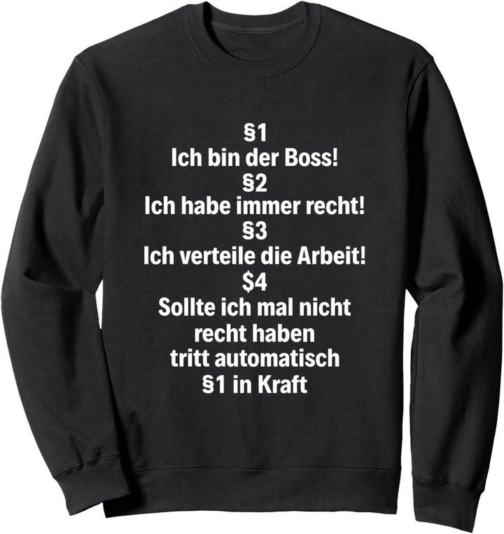 Boss Geschenk Chef Vorgesetzter Büro Manager Chefs Spruch Sweatshirt