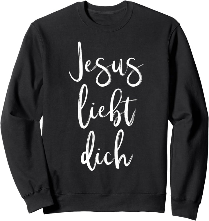 Jesus liebt dich Christliches Jesus Christus Bibel Geschenk Sweatshirt