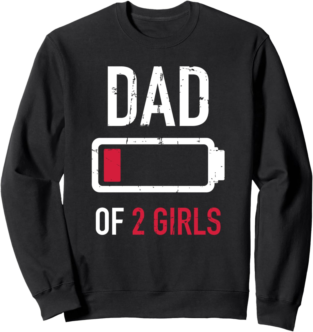Papa von 2 Mädchen Batterie Sweatshirt