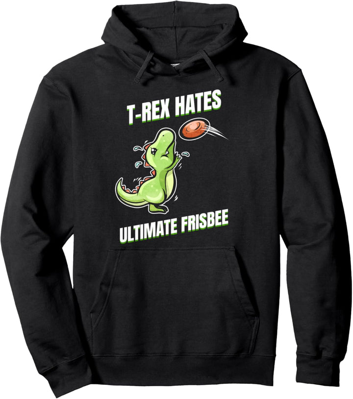 T-Rex Hates Ultimate Frisbee - Lustiger Dinosaurier Pullover Hoodie
