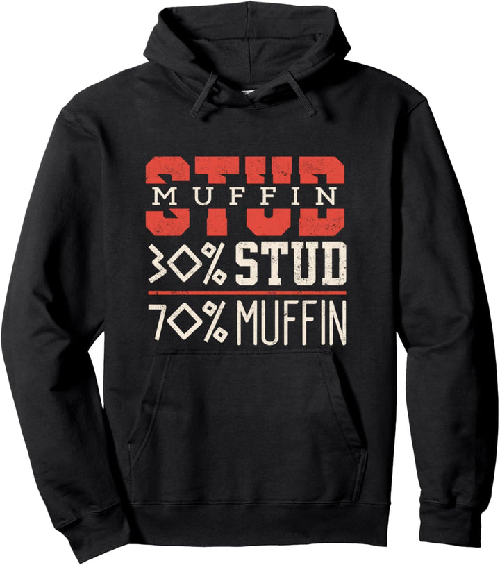 Funny Fathers Day Gift Stud Muffin for dad Pullover Hoodie