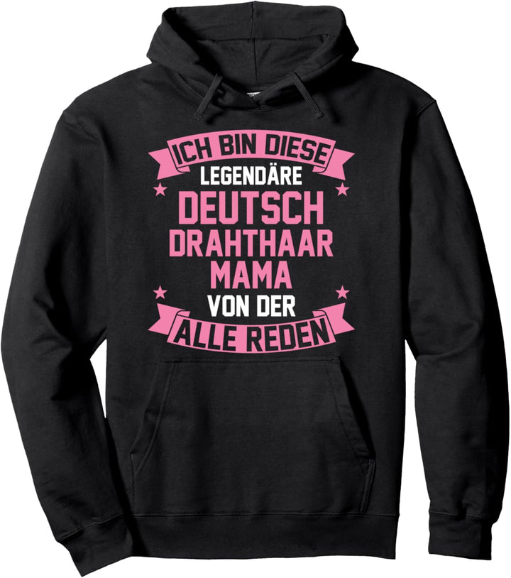 Hundemama Deutsch Drahthaar Mama Pullover Hoodie