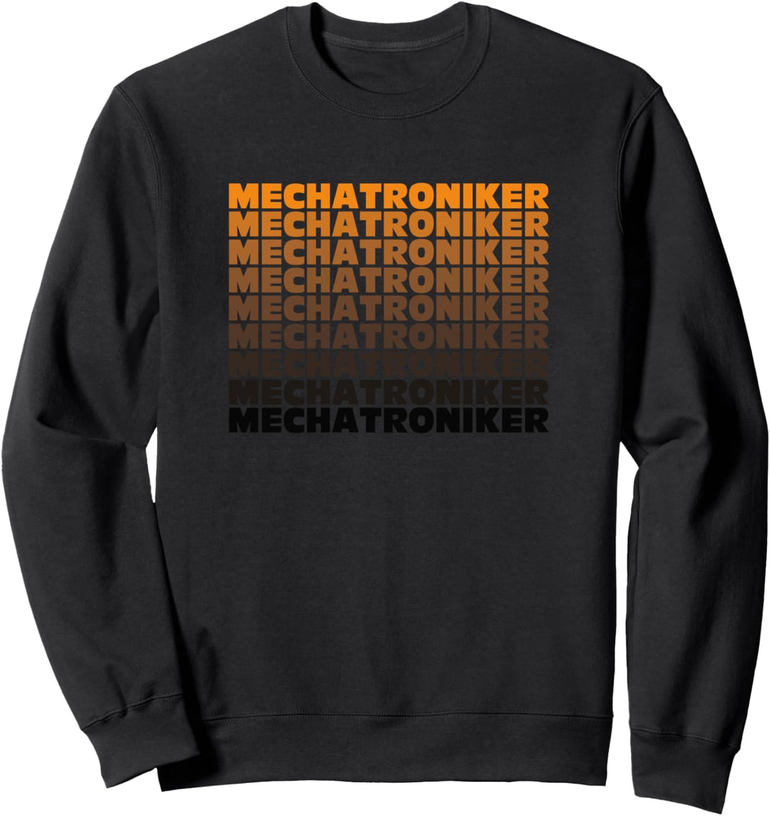 Mechatronik Wiederholung Mechatroniker Sweatshirt