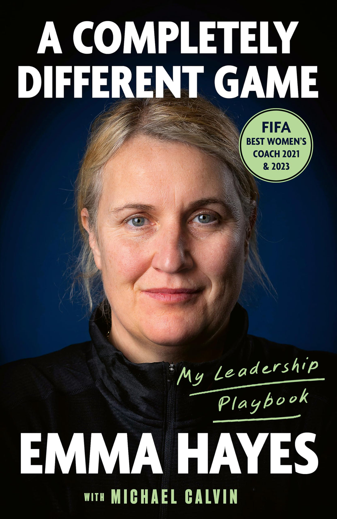 A Completely Different Game: My Leadership Playbook, Gebundenes Buch