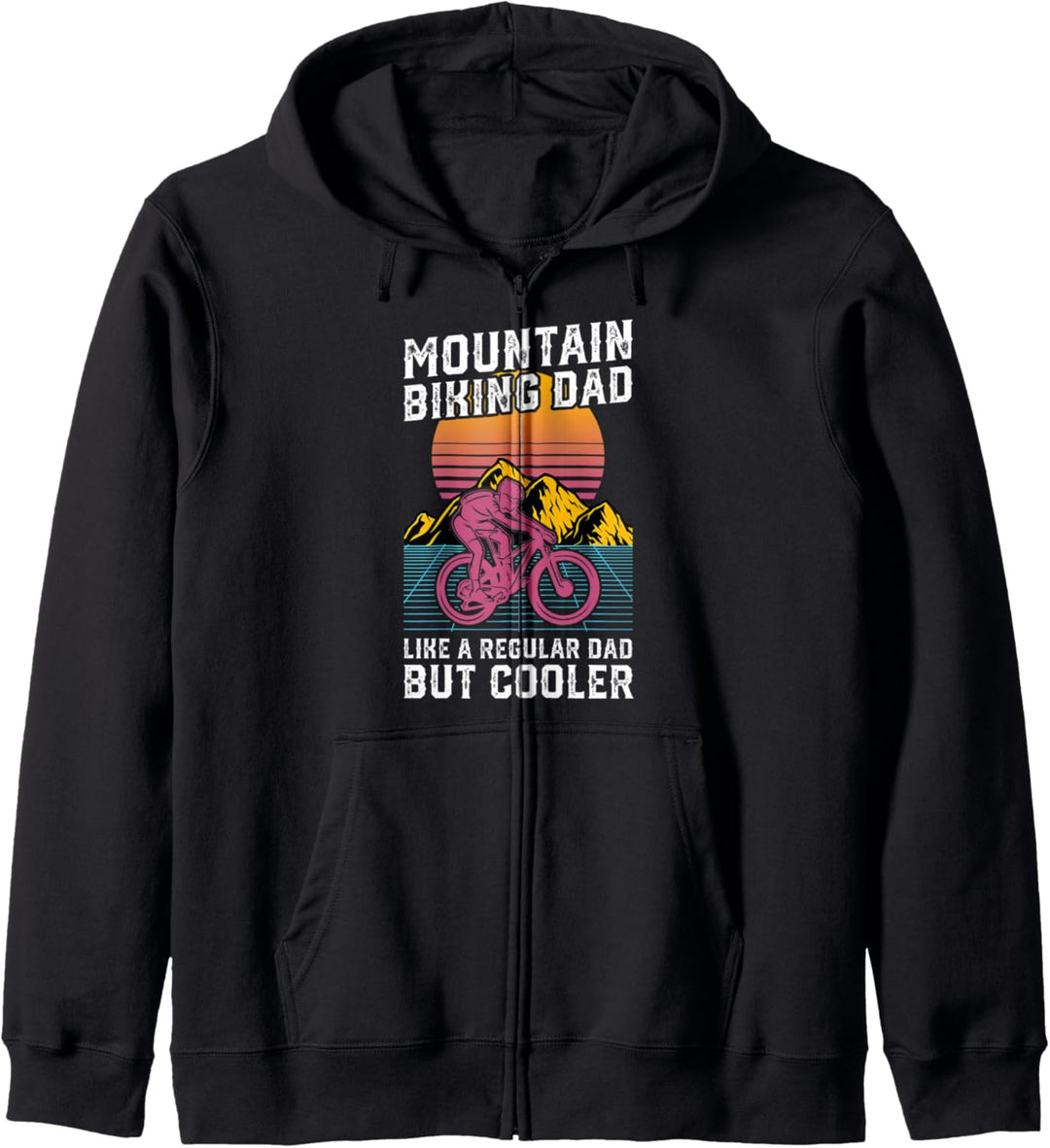 Mountain Biking Dad Like A Regular Dad But Cooler MTB Biker Kapuzenjacke