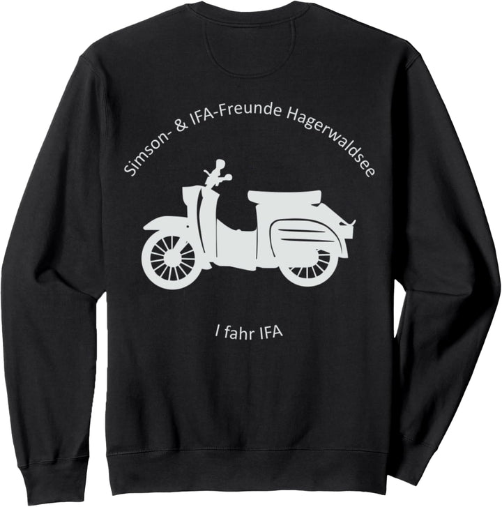Ifa- und Simsonfreunde Hagerwaldsee - i fahr IFA Sweatshirt