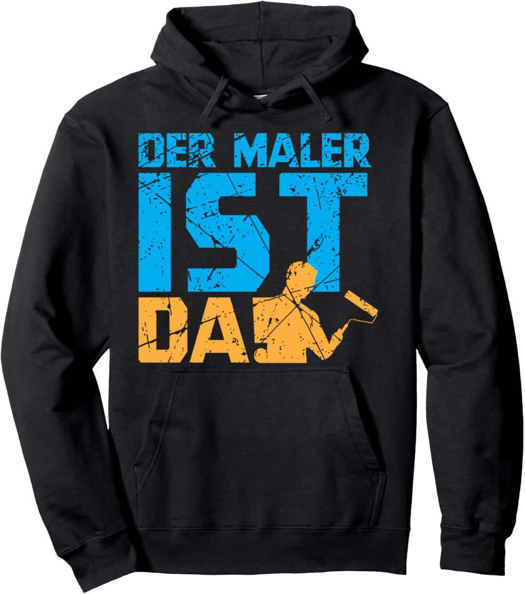 Maler und Lackierer Farbenflüsterer Der Maler ist Da Pullover Hoodie