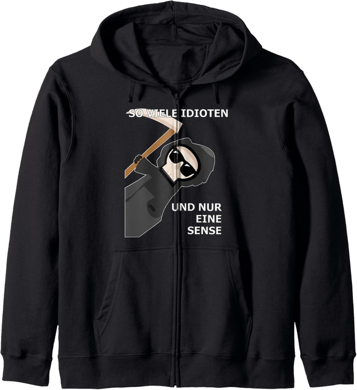 SO VIELE IDIOTEN UND NUR EIN SENSE Kapuzenjacke