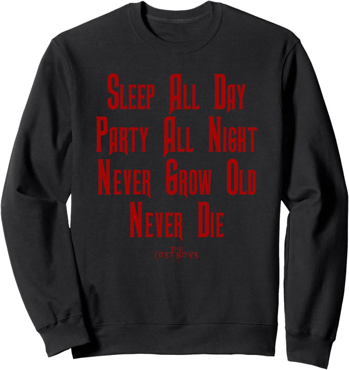 The Lost Boys Sleep All Day Quote Sweatshirt
