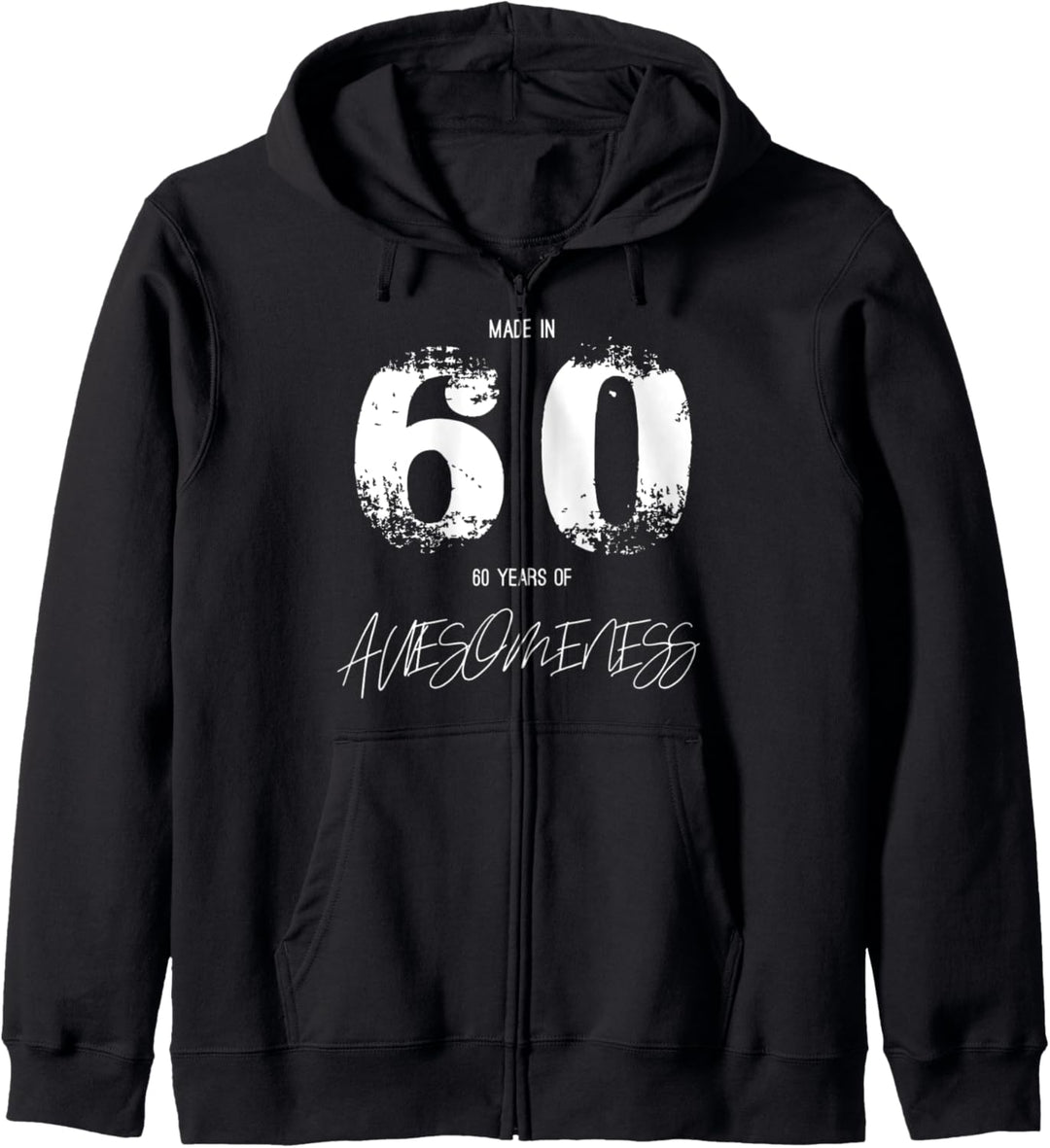 Made in 60 60th Birthday 60 Years Awesomeness Kapuzenjacke
