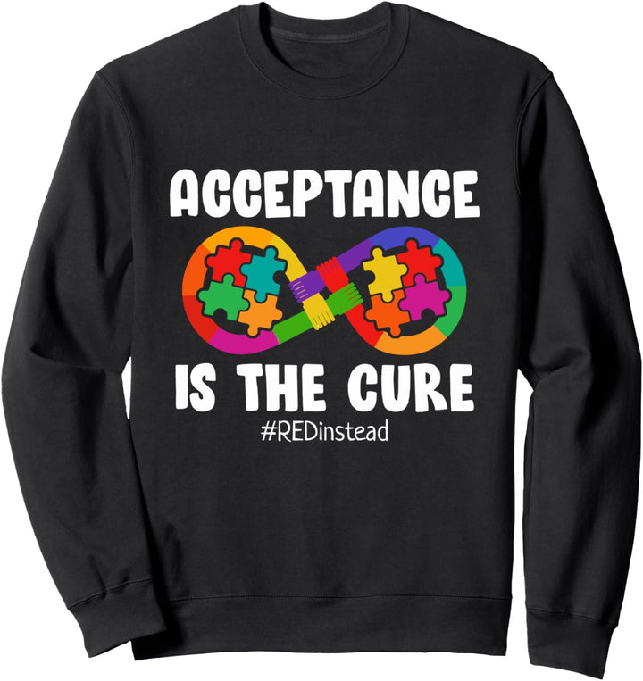 Acceptance Is The Cure Autism Awareness Sweatshirt