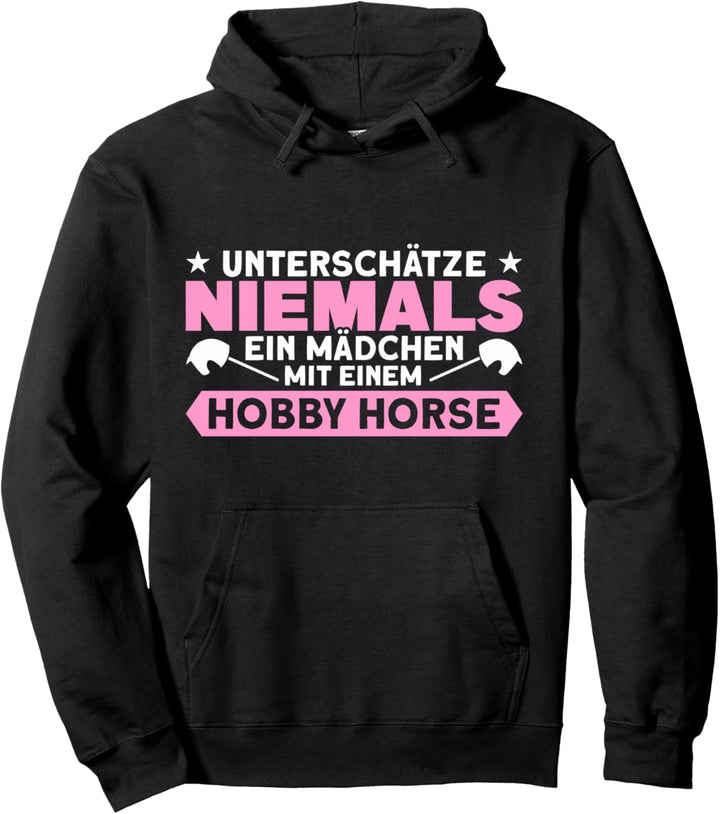 Unterschätze Niemals Ein Mädchen Mit Hobby Horse Reitsport Pullover Hoodie