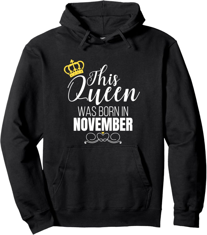 This Queen Was Born In November Birthday Queen Pullover Hoodie