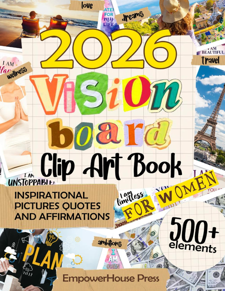 Vision Board Clip Art Book For Women: 500+ Inspirational Pictures, Images, Quotes and Affirmations t