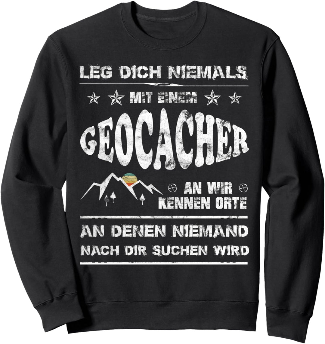 Geocaching Geschenk Geocacher Spruch GPS Vintage Sweatshirt