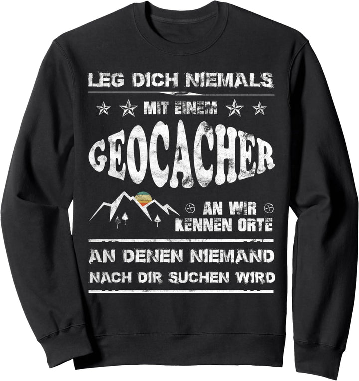 Geocaching Geschenk Geocacher Spruch GPS Vintage Sweatshirt