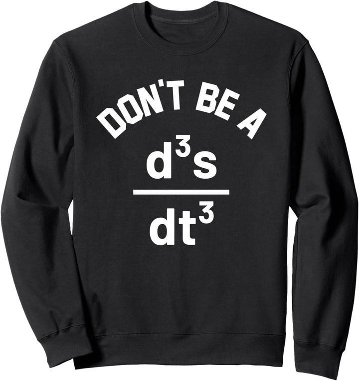 Funny Physics Joke - Physik Teacher Sweatshirt