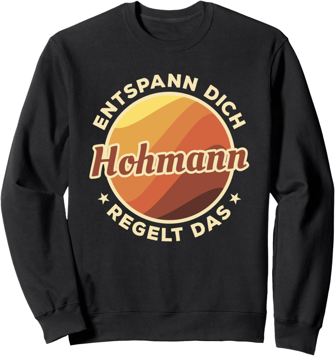 Entspann Dich Hohmann Regelt Das Sweatshirt