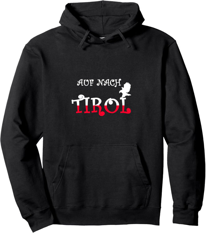 Tirolerin Tiroler - Auf nach Tirol Pullover Hoodie