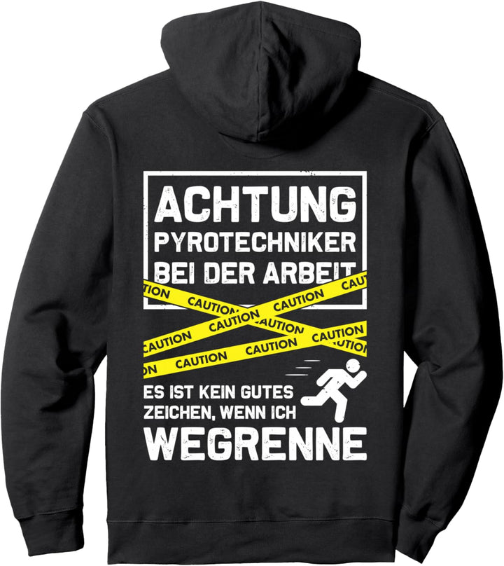 Achtung! Pyrotechniker bei der Arbeit - Feuerwerk Fan Fans Pullover Hoodie