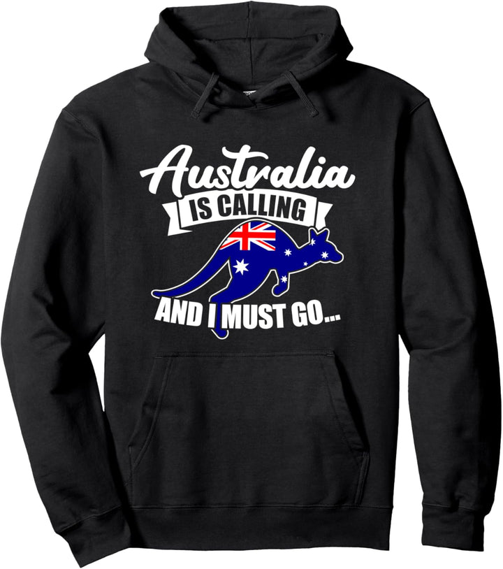 Australien ruft und ich muss gehen Pullover Hoodie