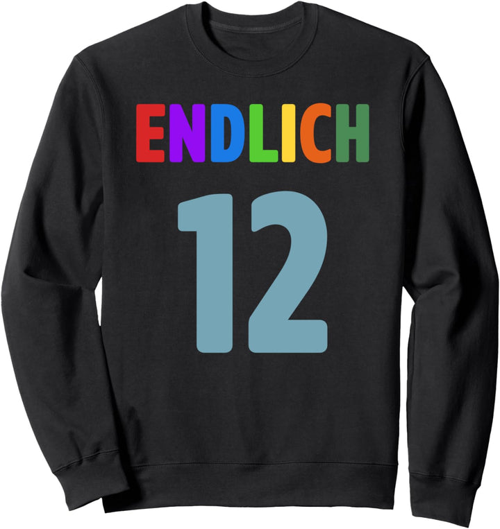 Endlich 12 Jahre Geburtstag Junge Mädchen Geschenke Sweatshirt