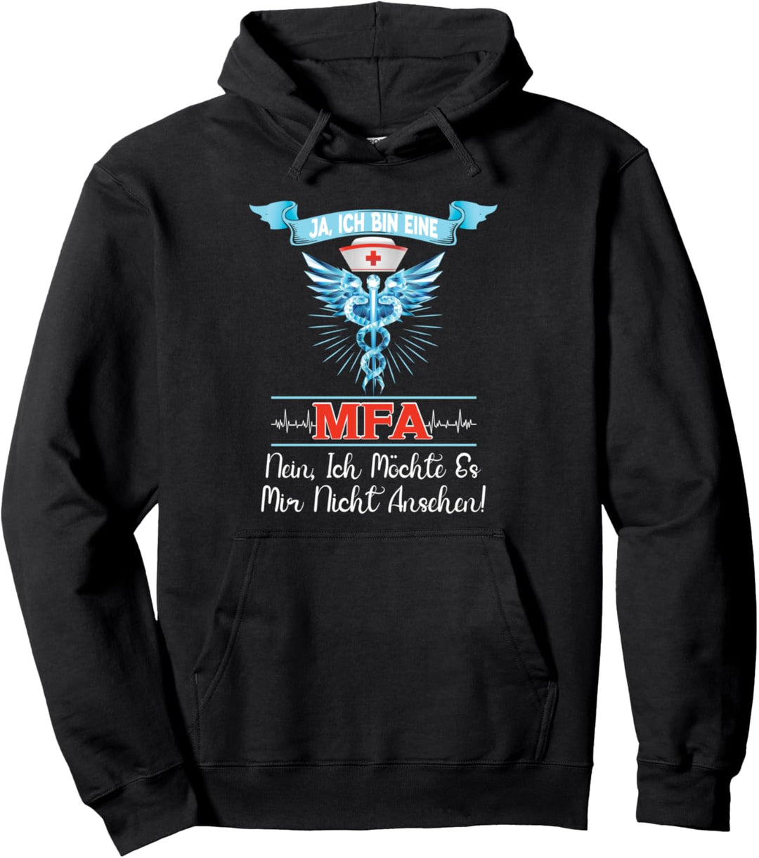 Arzthelferin Sprechstundenhilfe | Ja Ich Bin Eine MFA Pullover Hoodie