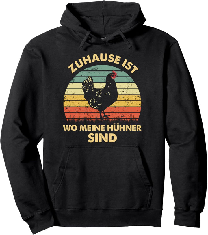 Zuhause Ist wo meine Hühner Sind - Jarhgang Bauer Hühner Pullover Hoodie