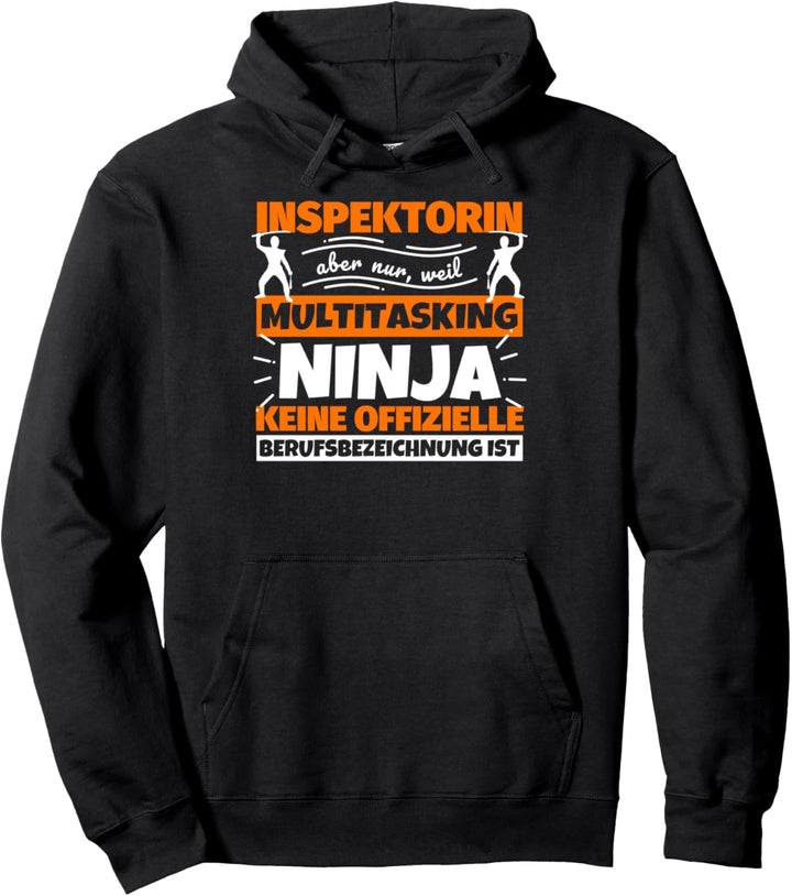 Inspektorin lustiger Spruch Ninja Beruf Inspektorin Pullover Hoodie