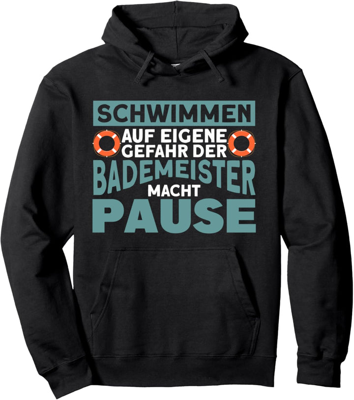 Rettungsschwimmer Schwimmen Auf Eigene Gefahr Bademeister Pullover Hoodie
