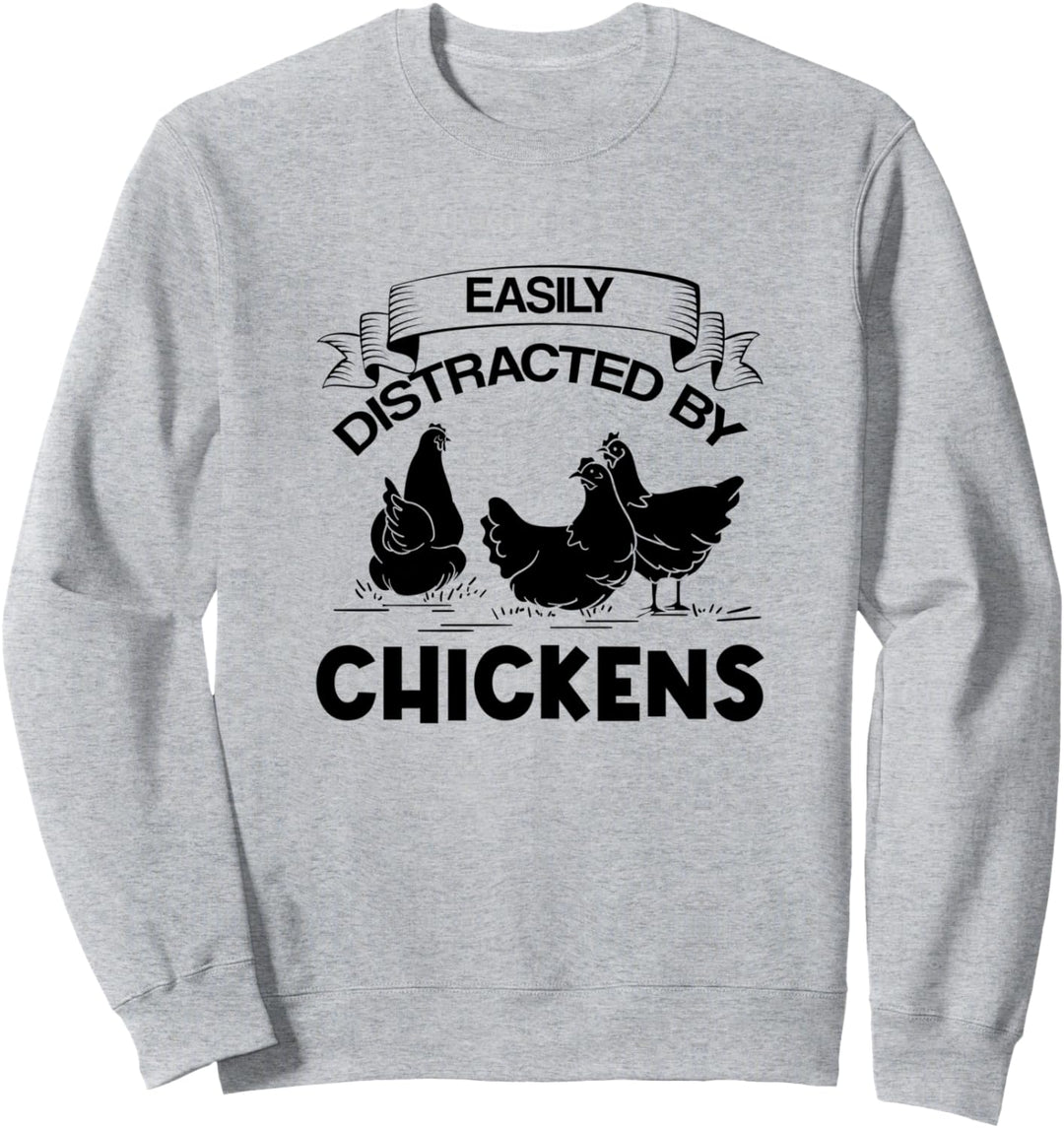 Lustiger Spruch Abgelenkt von Hühnerzüchter Sweatshirt