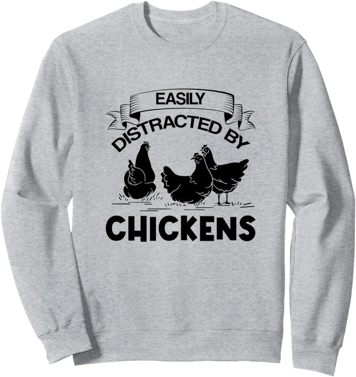Lustiger Spruch Abgelenkt von Hühnerzüchter Sweatshirt