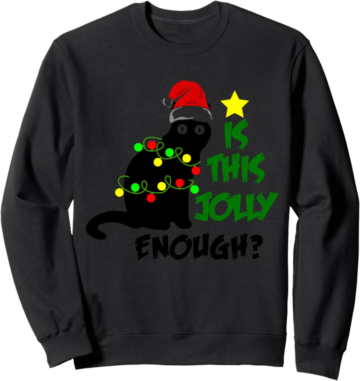 Merry Christmas Noel Is This Jolly Enough Cat Sweatshirt