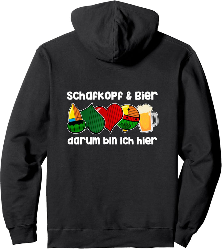 Schafkopf und Bier darum bin ich hier - Schafkopfer Pullover Hoodie