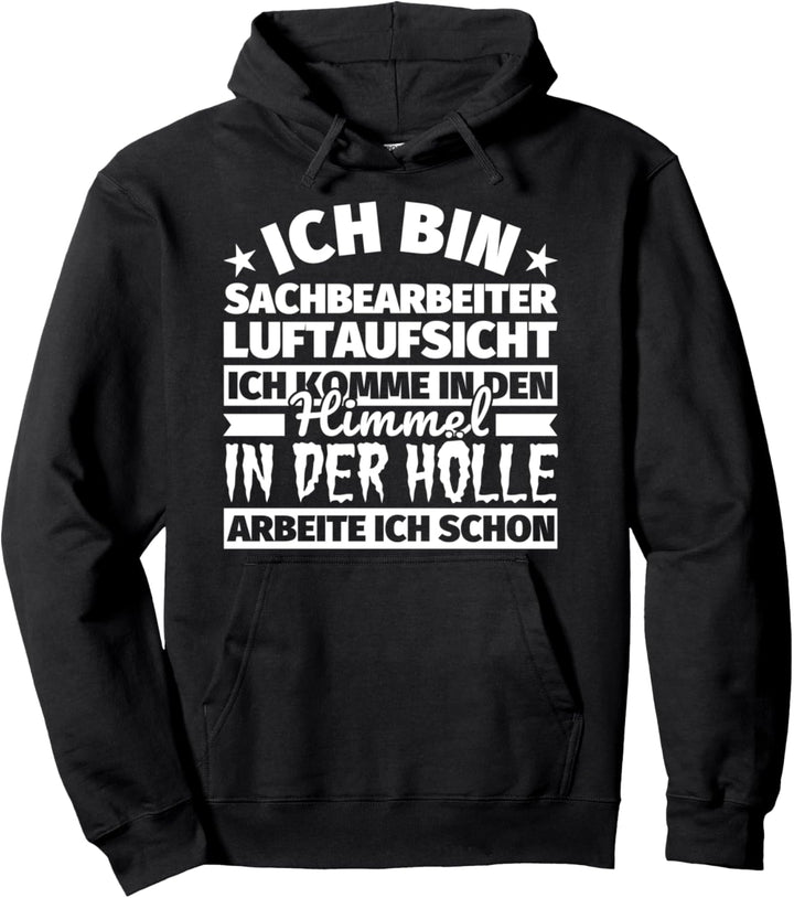 Sachbearbeiter Luftaufsicht lustiger Spruch Geschenk - Ich b Pullover Hoodie