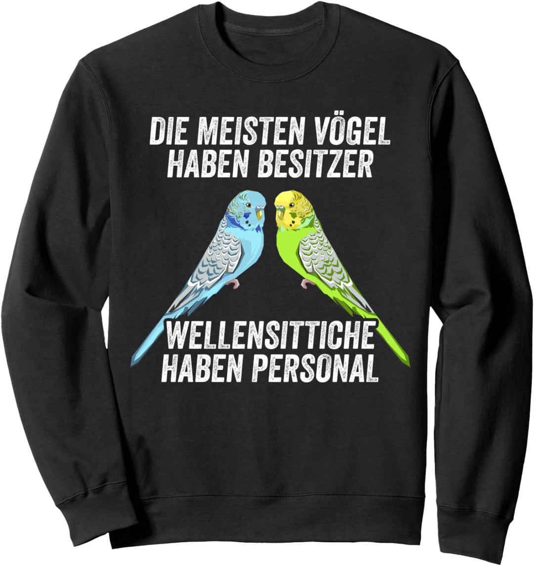 Wellensittich Vogel Wellensittichbesitzer Sweatshirt