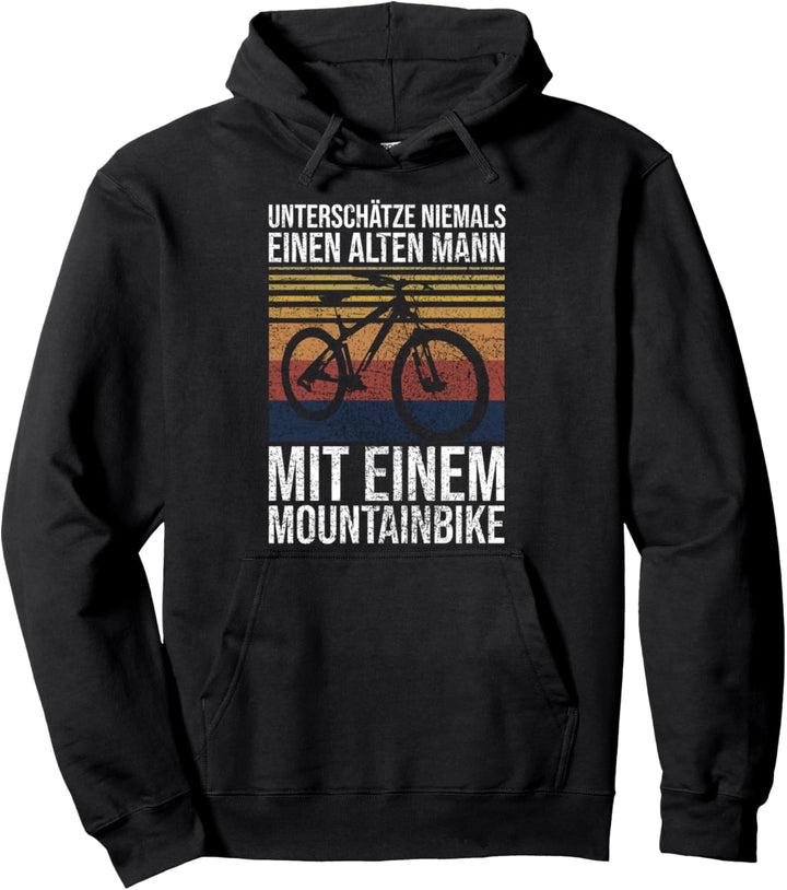 Unterschätze Niemals Einen Alten Mann Mit Einem Mountainbike Pullover Hoodie