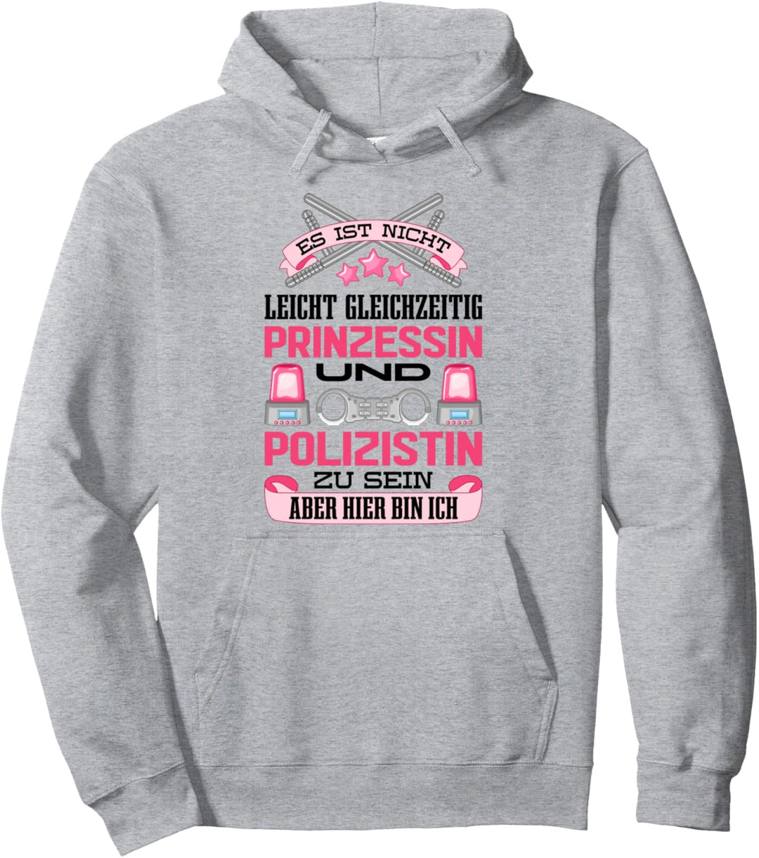 Lustiger Spruch Polizistin und Prinzessin Geburtstag Pullover Hoodie