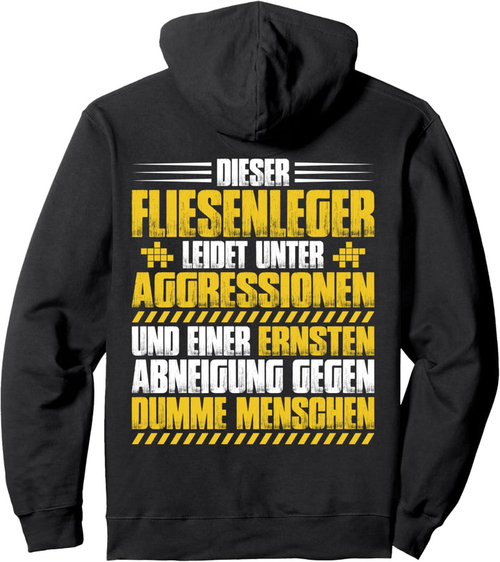 Aggressionen Fliesenleger Pullover Hoodie