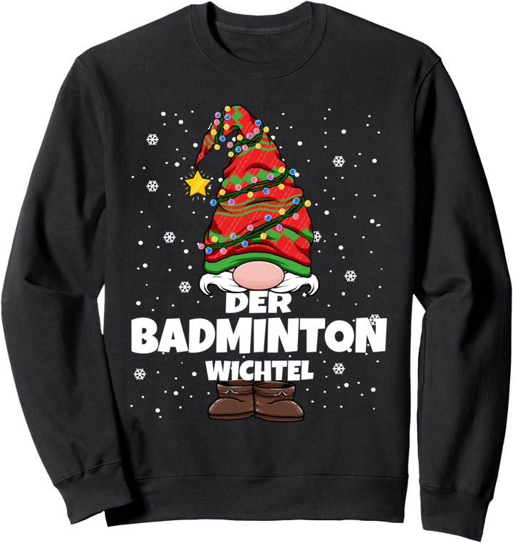 Badminton Weihnachts-Wichtel Design Damen Herren Sweatshirt