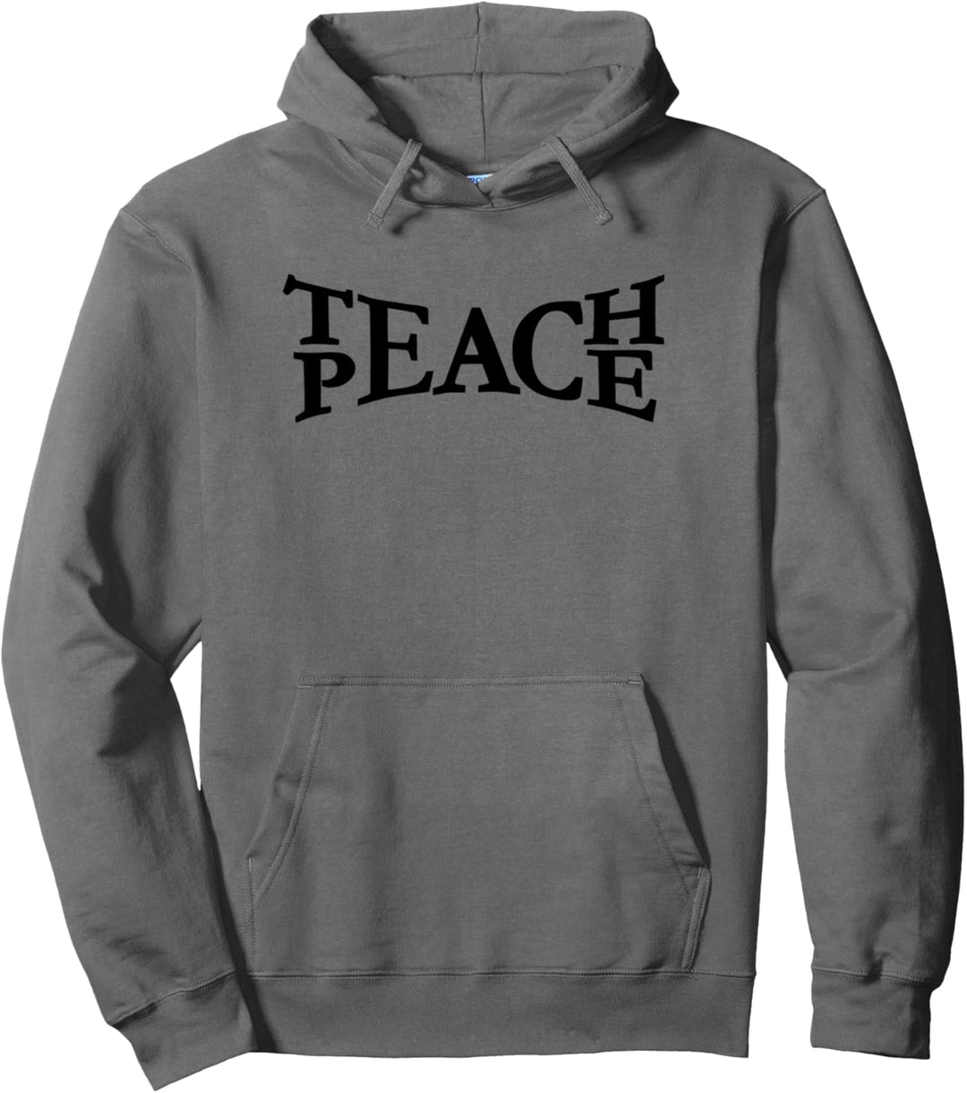 Teach Peace Pullover Hoodie