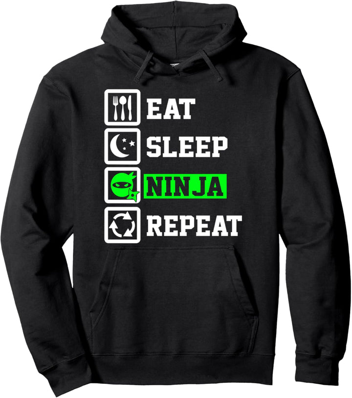 Eat Sleep Ninja Repeat Funny Ninja Pullover Hoodie