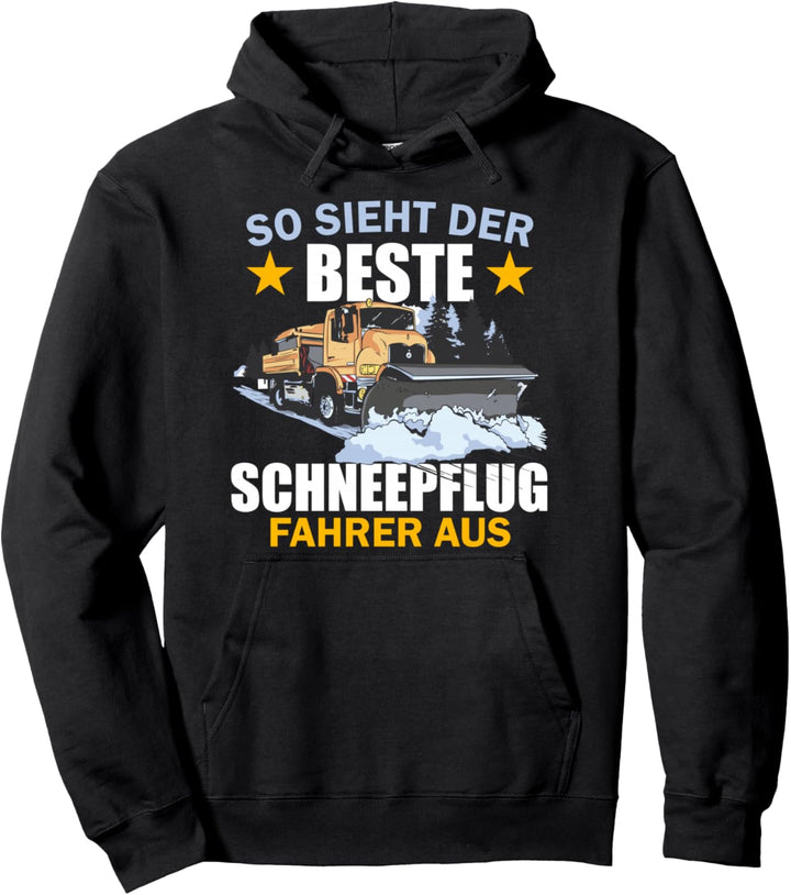 So Sieht Der Beste Schneepflug Fahrer Aus Winterdienst Pullover Hoodie