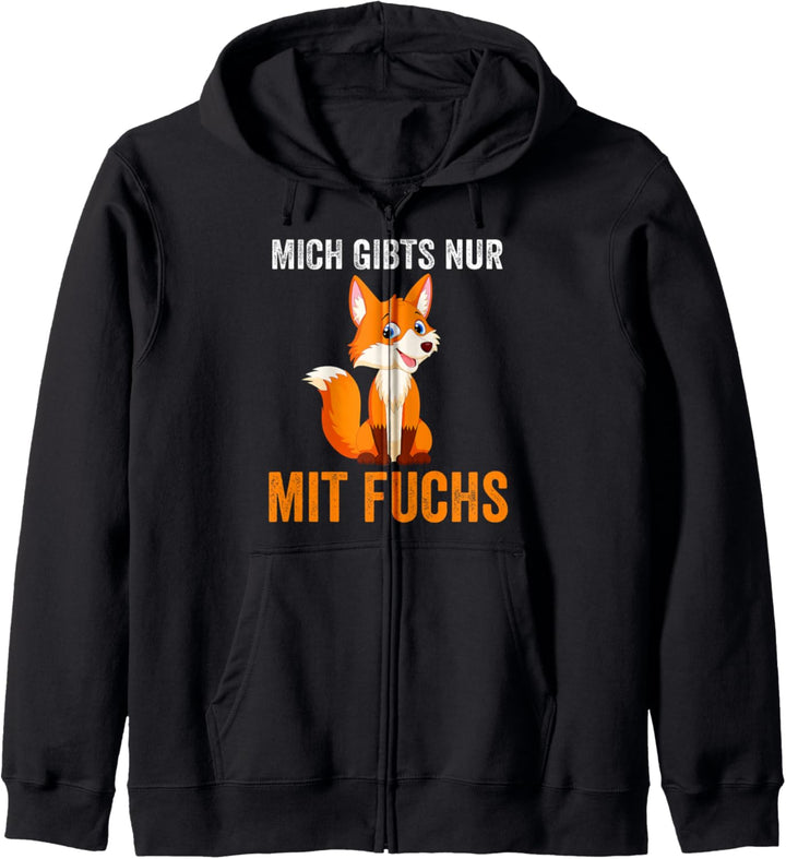 Mich gibt es nur mit Fuchs Kapuzenjacke