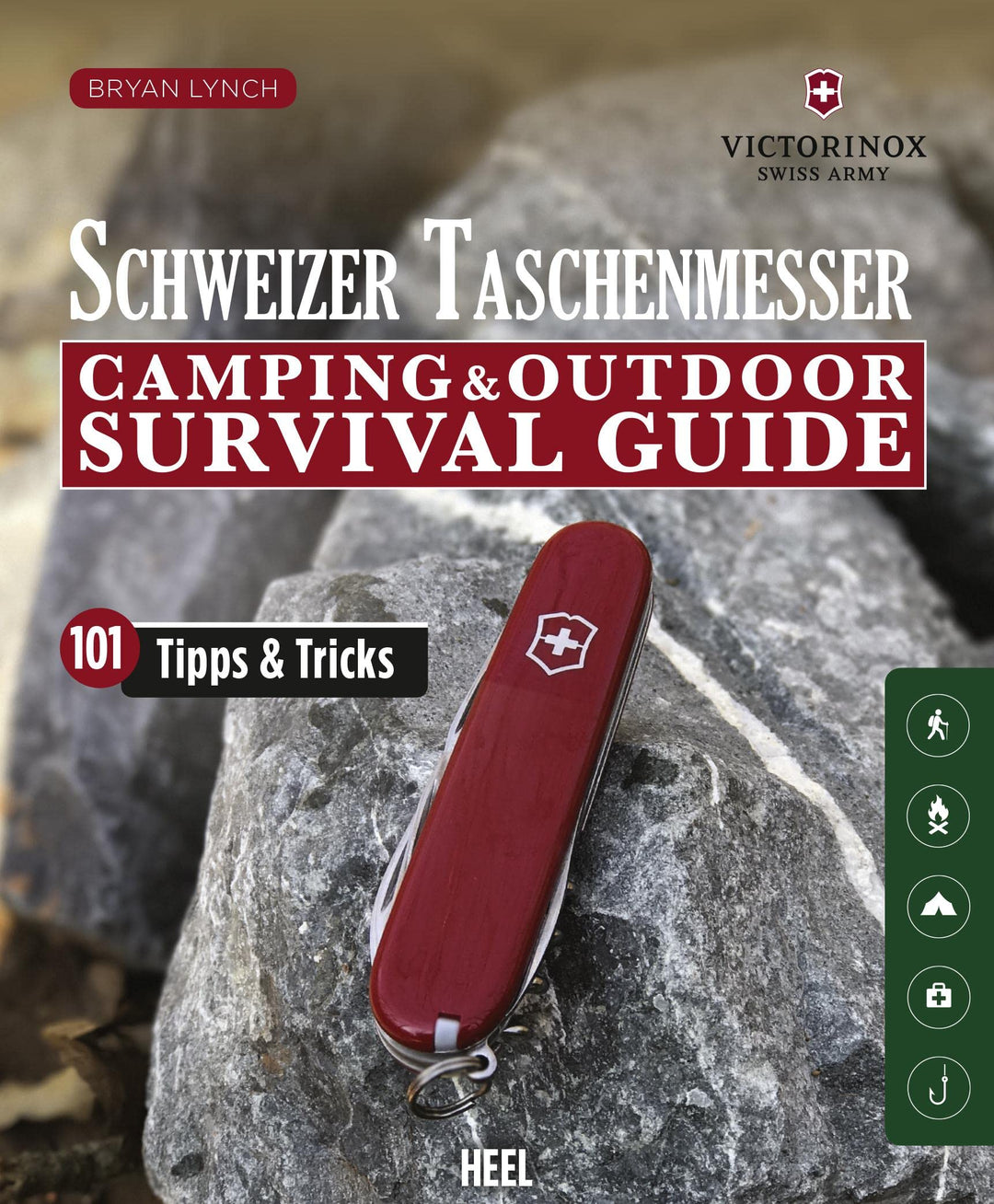 Schweizer Taschenmesser: Camping &amp; Outdoor Survival Guide, Taschenbuch